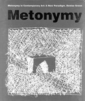 Metonymy In Contemporary Art: A New Paradigm 0816648786 Book Cover