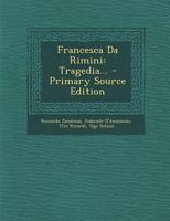 Francesca Da Rimini: Tragedia... - Primary Source Edition 1272233065 Book Cover