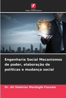 Engenharia Social Mecanismos de poder, elaboração de políticas e mudança social (Portuguese Edition) 620976262X Book Cover