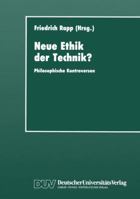 Neue Ethik Der Technik?: Philosophische Kontroversen 3322991032 Book Cover