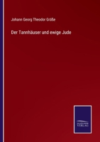 Der Tannhäuser und ewige Jude 3375085702 Book Cover