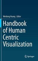 Handbook of Human Centric Visualization 1489999205 Book Cover