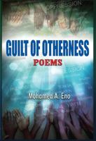 Guilt of Otherness: Poems 1909112364 Book Cover