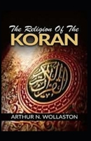 The Religion of the Koran 1417967994 Book Cover