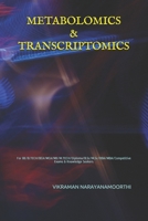 Metabolomics & Transcriptomics: For BE/B.TECH/BCA/MCA/ME/M.TECH/Diploma/B.Sc/M.Sc/BBA/MBA/Competitive Exams & Knowledge Seekers B09C1FRFT4 Book Cover
