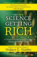 The New Science of Getting Rich: A Modern Guide to Wallace D. Wattles' Timeless Principles for Wealth and Abundance B0DW3CM671 Book Cover