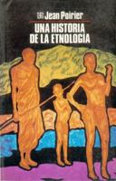 Una Historia de La Etnologia 9681625269 Book Cover