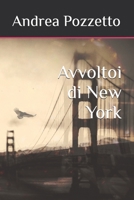 Avvoltoi di New York (Italian Edition) B084P6BC5Z Book Cover