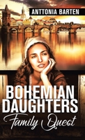 Bohemian Daughters Family Quest 173518120X Book Cover