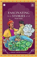 Fascinating Stories From India (Timeless Classics from Amar Chitra Katha) 9354897126 Book Cover