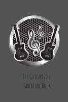 The Guitarist's Tablature Book 1795616385 Book Cover