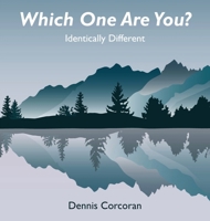 Which One Are You?: Identically Different B0FW9XVDWT Book Cover