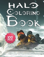 Halo Coloring Book: Great Halo Practice Art Work Collectibles Hobbies Boys Girls Ages 4-8 5-7 8-12 Young Toddlers Older Children Tween Teenagers ... Best Gift Ideas 2021 B095GDFL64 Book Cover