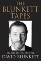 The Blunkett Tapes: My Life in the Bear Pit 0747589313 Book Cover