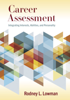 Career Assessment: Integrating Interests, Abilities, and Personality 1433836939 Book Cover