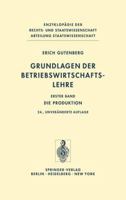 Grundlagen Der Betriebswirtschaftslehre: Die Produktion 3540056947 Book Cover