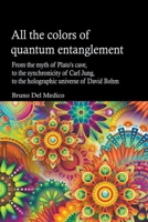 All the Colors of Quantum Entanglement B0B2HRNC2Y Book Cover