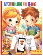 Have fun coloring with QR-Code B0CDN5VWFV Book Cover