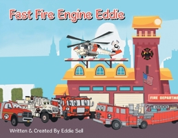 Fast Fire Engine Eddie B0CRSVQVTX Book Cover