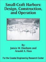 Small-Craft Harbors: Design, Construction, and Operation 1589639650 Book Cover