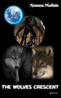The Wolves Crescent 9356108315 Book Cover