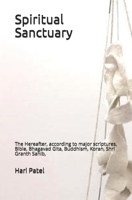 Spiritual Sanctuary : The Hereafter, According to Major Scriptures 1079699031 Book Cover