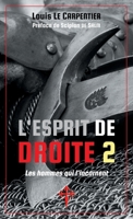 L'Esprit de Droite 2: Les Hommes qui l'incarnent 1912853248 Book Cover