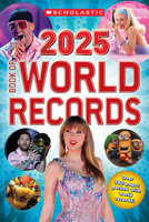 Scholastic Book of World Records 2025 1546122710 Book Cover