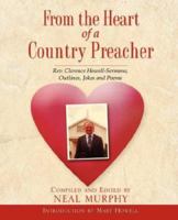 From the Heart of a Country Preacher 1604770848 Book Cover
