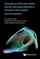 Generation of Self-Excited, Hidden and Non-Self-Excited Attractors in Piecewise Linear Systems: Some Recent Approaches 9811274118 Book Cover
