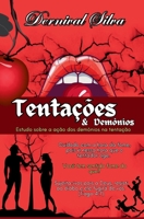 Tentações E Demônios: Estudo sobre a ação dos demônios na tentação B0H97TRB77 Book Cover