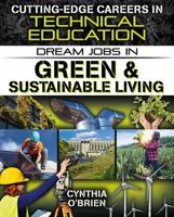Dream Jobs in Green and Sustainable Living 077874440X Book Cover