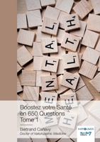 Boostez votre Santé en 650 Questions - Tome 1 236832593X Book Cover