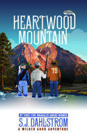 Heartwood Mountain: The Adventures of Wilder Good #8 1589881834 Book Cover