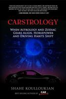 Carstrology: When Astrology and Zodiac Gears Align, Horsepower and Driving Habits Shift 1957343982 Book Cover