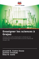 Enseigner les sciences à Grajaú (French Edition) 620827690X Book Cover