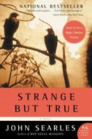Strange but True 0060721790 Book Cover