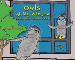 Owls at My Window: The Adventures of Stanley and Windy 0692044329 Book Cover