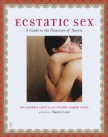 Ecstatic Sex : A Guide to the Pleasures of Tantra 0743246101 Book Cover