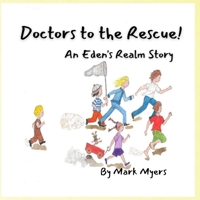 Doctors to the Rescue (Eden's Realm) (BOOK5) B0CJTV92KW Book Cover
