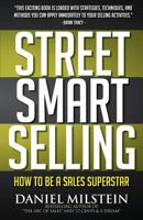 Street Smart Selling: How to Be a Sales Superstar 0983552770 Book Cover