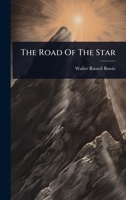 The Road Of The Star 102493327X Book Cover