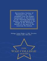 Documentary History of Dunmore's war, 1774: Compiled From the Draper Manuscripts in the Library of the Wisconsin Historical Society, and Published at ... of the Sons of the American Revolution 1016529287 Book Cover