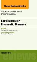 Cardiovascular Rheumatic Diseases, an Issue of Rheumatic Disease Clinics 0323297005 Book Cover