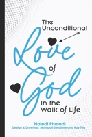 The Unconditional Love of God in the Walk of Life B0BDWHZC3C Book Cover