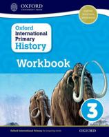 Oxford International Primary History: Workbook 3 0198418175 Book Cover