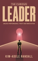 The Curious Leader 1035834952 Book Cover