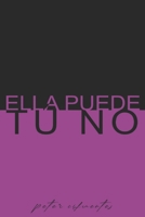 Ella Puede, Tú No (Spanish Edition) B0F4JW8MM9 Book Cover