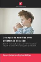Crianças de famílias com problemas de álcool (Portuguese Edition) 6202338318 Book Cover