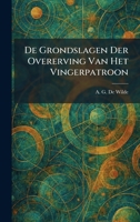De Grondslagen Der Overerving Van Het Vingerpatroon (Dutch Edition) 1025587936 Book Cover